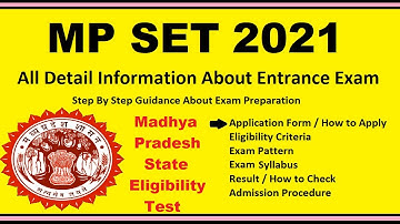 MP SET 2021 - Madhya Pradesh SET, Notification, Dates, Application, Eligibility, Admit Card