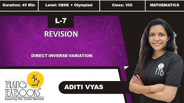 L 7 Revision | Chapter 12 Direct Inverse Variation Class 8 | Aditi Vyas | TTB