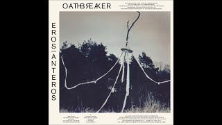 Oathbreaker - Eros|Anteros (Full Album)