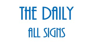 September 16, 2021 All Signs  Daily Message