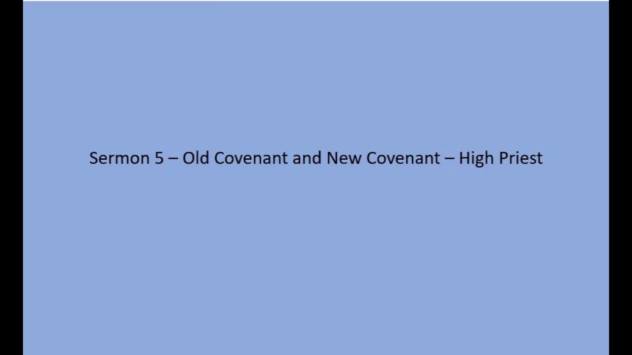 Tamil Sermon 5 - Old Covenant vs New Covenant - High Priest - YouTube