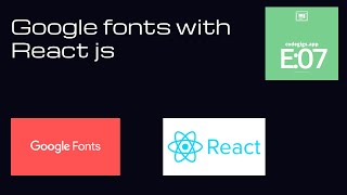 e7: google fonts in react js