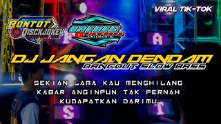 Download Lagu DJ JANGAN DENDAM Dangdut slow bass by Bontot Disckjokey bsb MP3