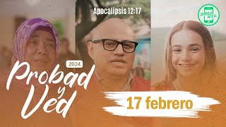 Probad y ved - 17 febrero 2024 'Rumbo a lo desconocido' #CentinelaDigital