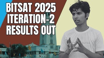 BITSAT 2025 Iteration 2 results out | BITS Pilani | Cutoffs decreased