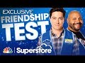 Ben Feldman and Colton Dunn Test Their Friendship - Superstore