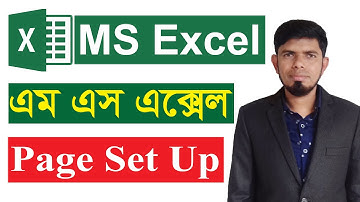 MS Excel Page Setup, Print Setup, Page Layout in Bangla | Microsoft Excel Tutorial | Excel