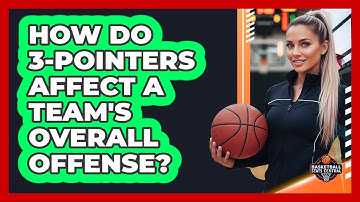 How Do 3-Pointers Affect A Team