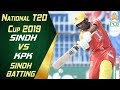 Sindh Batting Highlights | Sindh vs KPK | 7th Match | National T20 Cup 2019