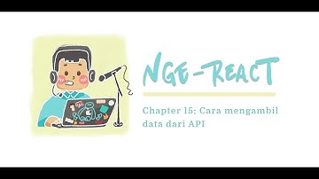 [Nge-React] #15 Cara mengambil data dari API