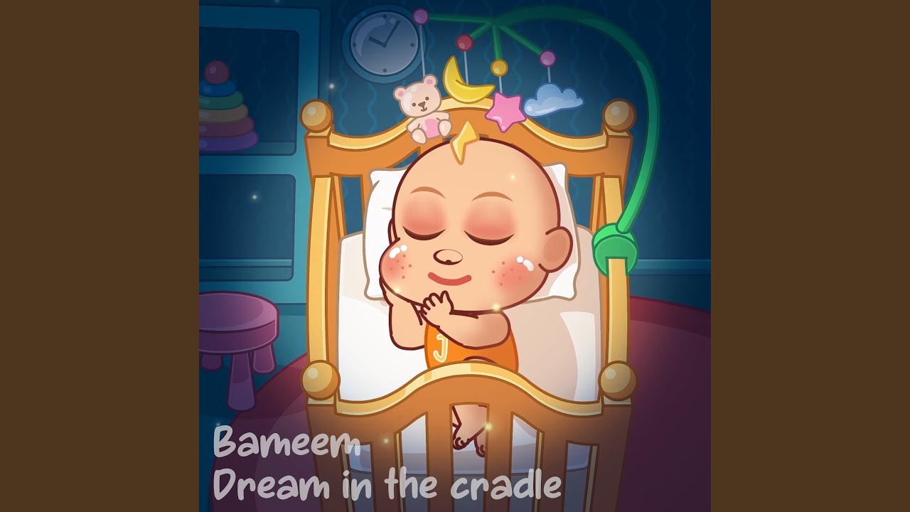 Dream in the cradle lullaby YouTube