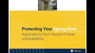 Protecting your Spring Boot applications from recent critical vulnerabilities - with PreEmptive