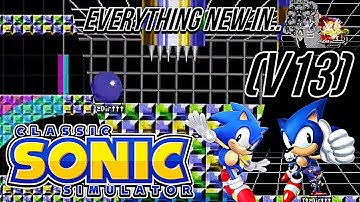 Everything New In Classic Sonic Simulator (v13)