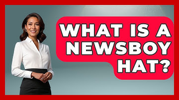 What Is A Newsboy Hat? - The Sharp Dressed Gent