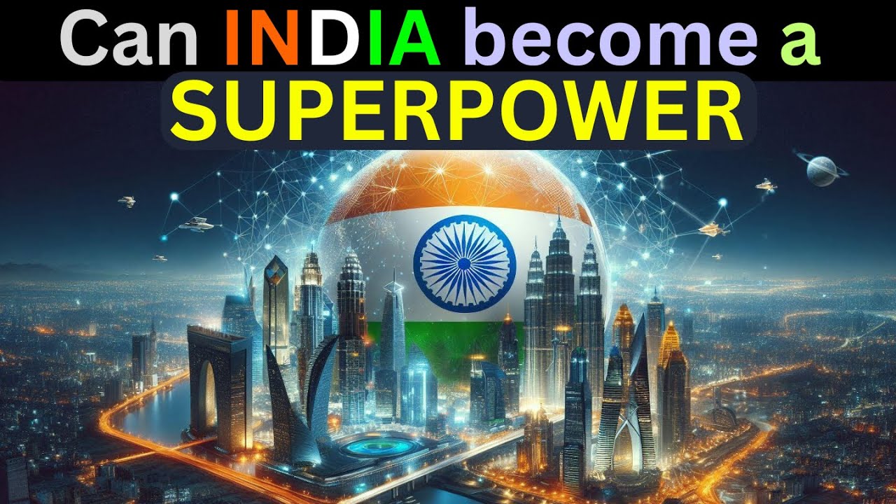 Can India become a Superpower? Viksit Bharat 2047| Global Power| UPSC ...