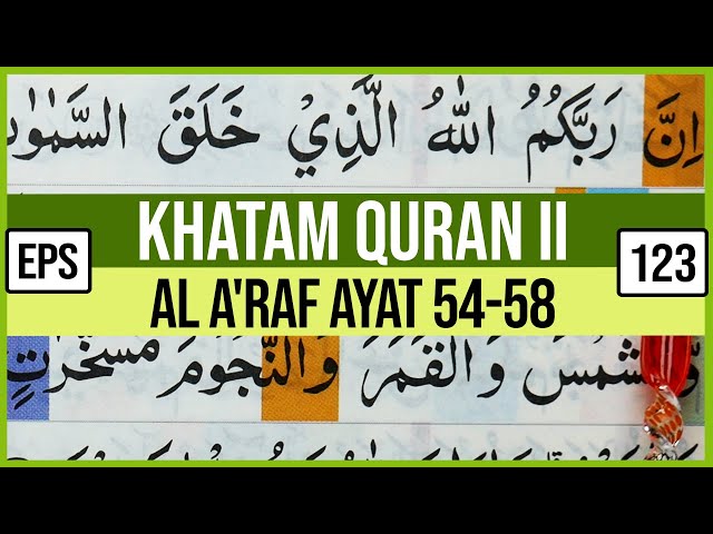 KHATAM QURAN II SURAH AL A'RAF AYAT 54-58 TARTIL  BELAJAR MENGAJI PELAN PELAN EP 123 class=