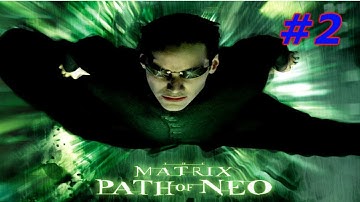 The Matrix: Path Of Neo #2 Уроки Кунг-фу