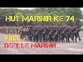 DEFILLE PASUKAN KORPS MARINIR PADA HUT MARINIR KE 74