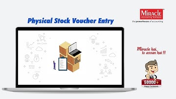 Physical Stock Voucher Entry in Miracle Accounting Software