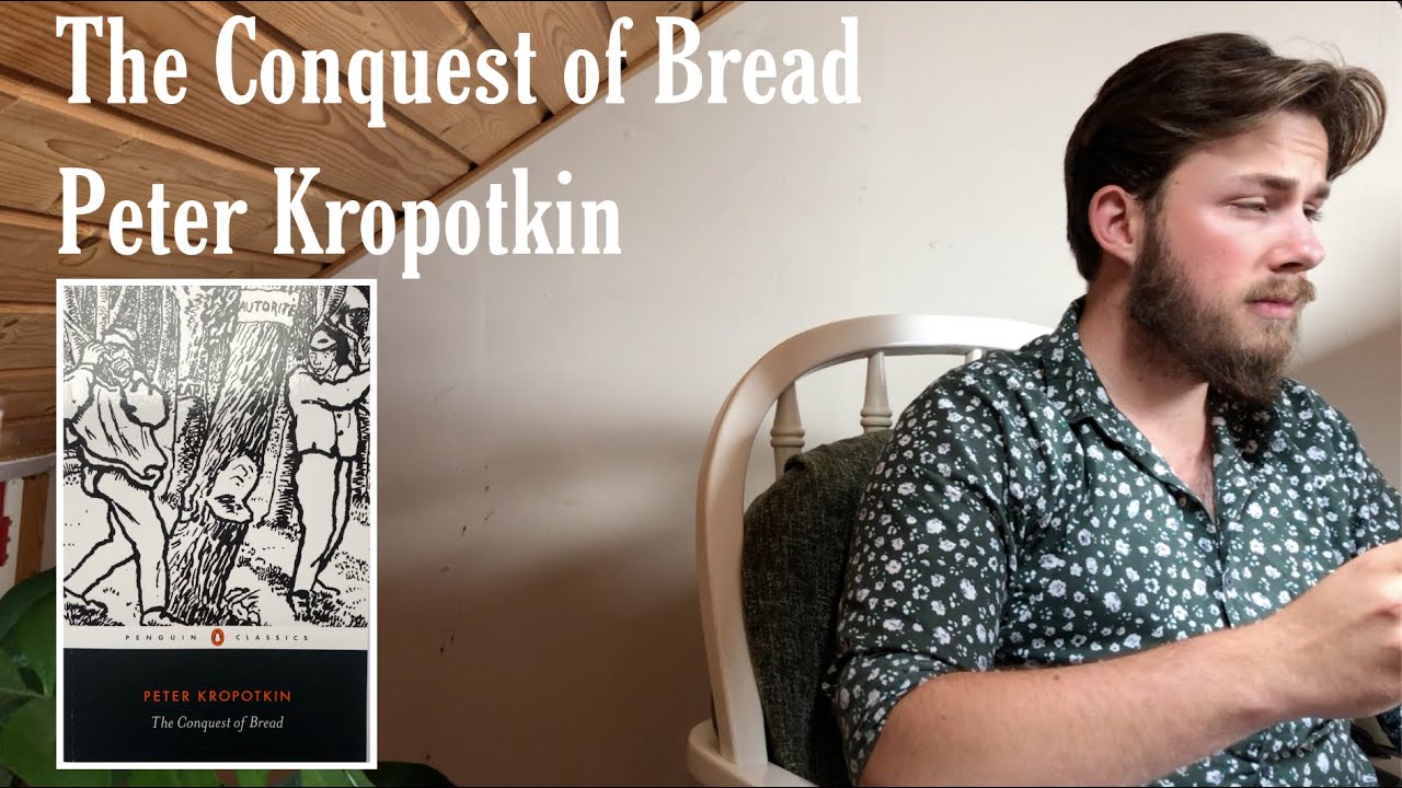 The Conquest of Bread van Peter Kropotkin (boekreview)