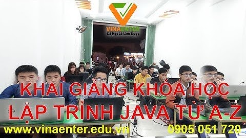Khai giảng khóa JAVA15 - Lập trình JAVA từ A-Z