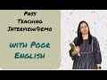 Crack teaching interview with poor english  with suchita