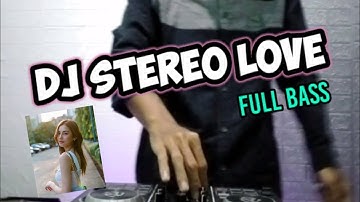 Dj Stereo Love full bass - Stereo love remix tiktok viral terbaru