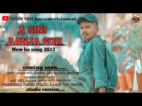 A SINI || NEW HO MUNDA SONG 2023 || SINGER MDL Rustam || STUDIO VERSION