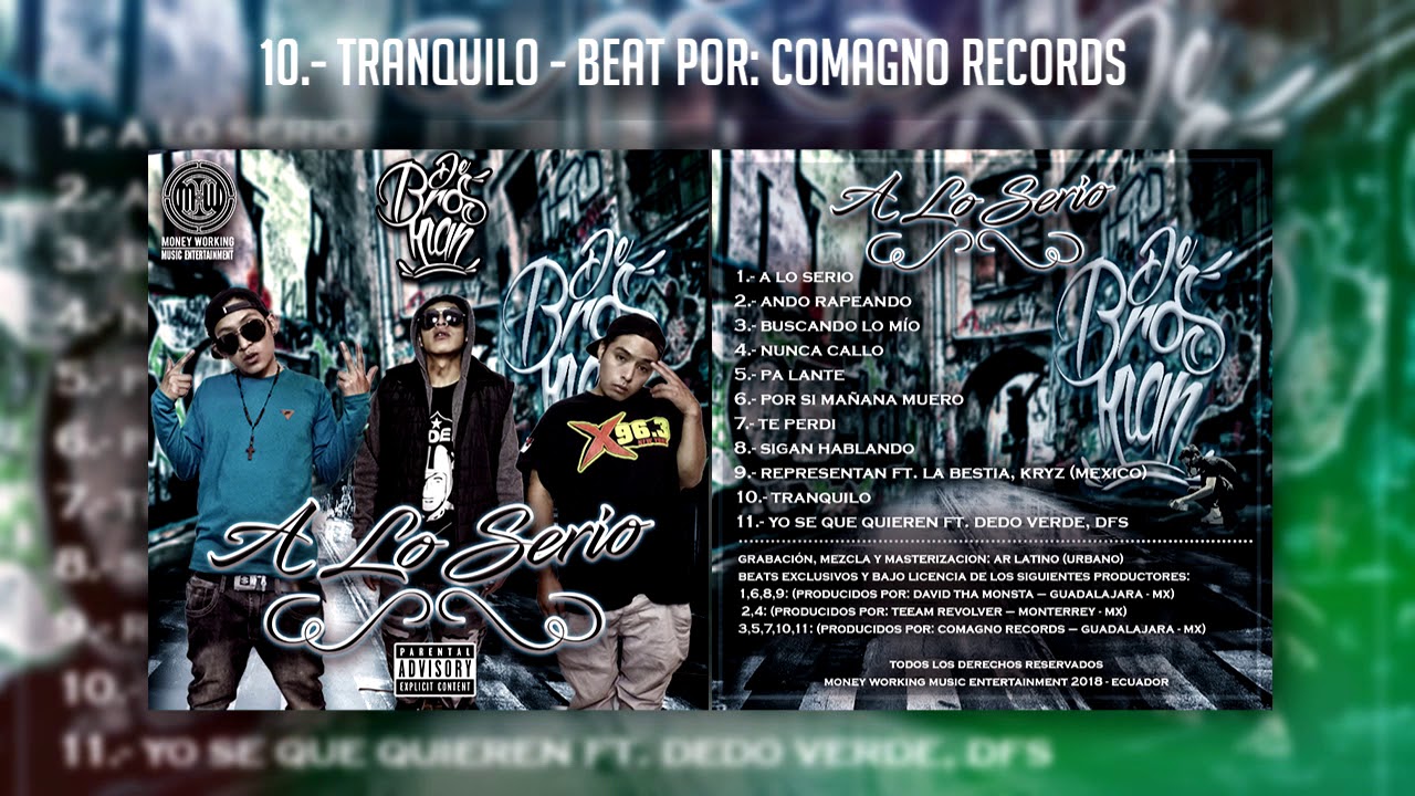 Watch De Bros Klan - 10 / Tranquilo (A Lo Serio) on YouTube Watch De Bros Klan - 10 / Tranquilo (A Lo Serio) on YouTube
