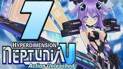Hyperdimension Neptunia U Action Unleashed Walkthrough Part 07  English (PSVITA) Chapter 2