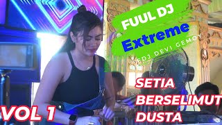 SHANGRILA TERBARU ‼️SETIA BERSELIMUT DUSTA‼️FDJ DEVI GEMOY ‼️FUUL PENCINTA MUSIK DJ🔥🔥