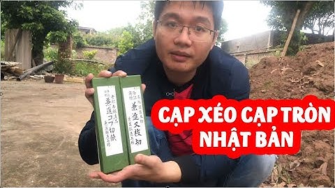 Cạp Xéo, Cạp Tròn Nhật Bản chuyên sử lý cây bonsai và mua cạp xéo, cạp tròn ở đâu