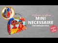 MINI NECESSAIRE - FÁCIL - PASSO A PASSO