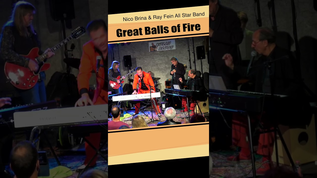 Great Balls of Fire - Nico Brina & Ray Fein All Star Band