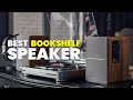 Top 10 Best Bookshelf Speakers 2020 To BUY