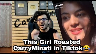 Carryminati got roasted by tiktok girl (part-1)