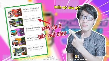 CÁCH XEM LẠI TẤT CẢ VIDEO KHÓA HỌC MINI TRÊN KÊNH ALIEN GAME !?!