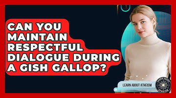 Can You Maintain Respectful Dialogue During A Gish Gallop? - Learn About Atheism
