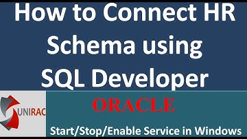 Oracle Tutorial: How to start,stop,enable Oracle service in Windows. Connecting SQL Developer.