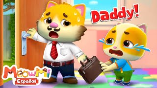 Papá Debe Ir al Trabajo | Dibujos Animados | Videos Infantiles | MeowMi Family Show Español