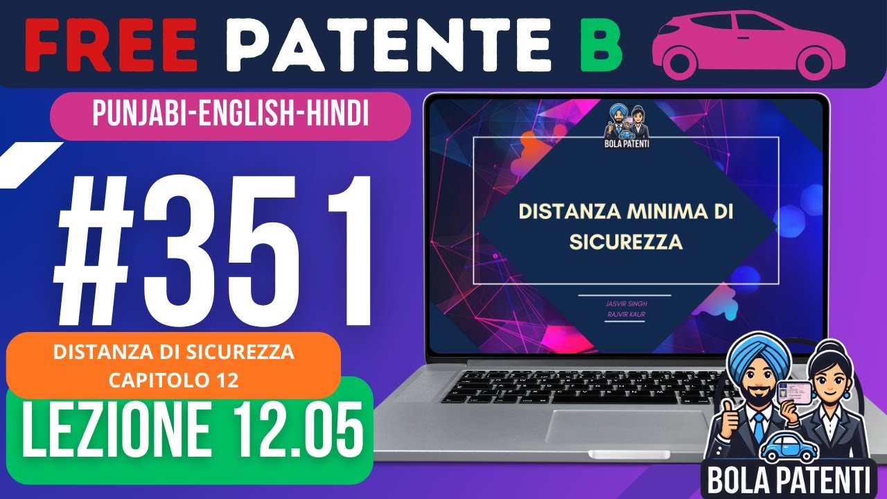 FREE PATENTE B IN PUNJABI | LESSON 12.05 | DISTANZA MINIMA DI SICUREZZA | BOLA PATENTI
