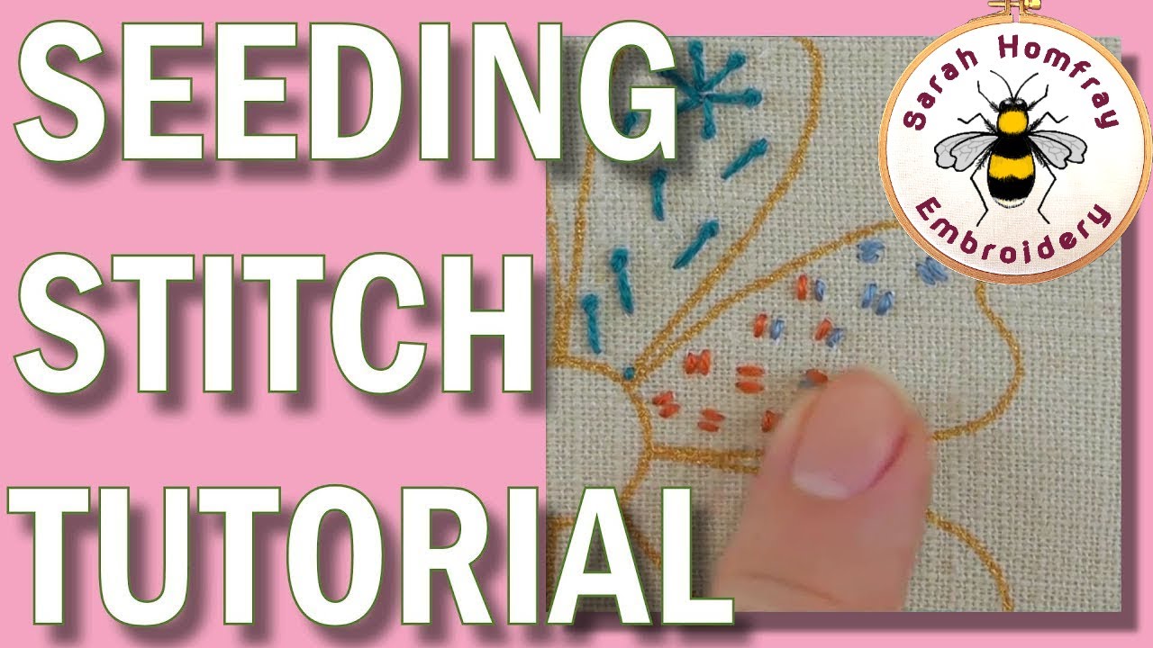 HOW TO MAKE THE SEED STITCH FOR HAND EMBROIDERY — Pam Ash Designs