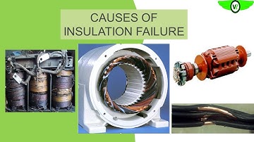 ELECTRICAL SYSTEM RELIABILITY  CAUSES OF INSULATION FAILURE