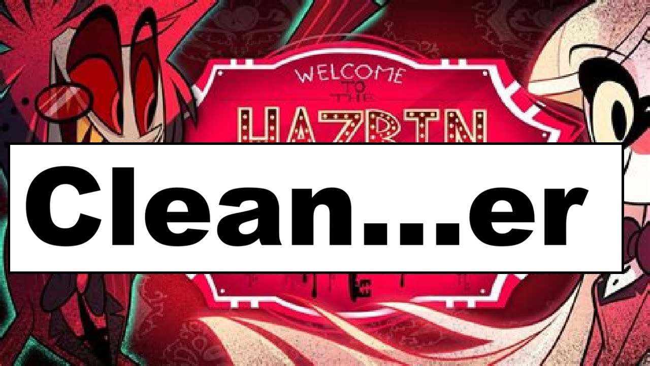 hazbin hotel pilot clean...er