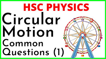 HSC PHYSICS - Circular Motion Common Questions (Part 1)