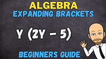 Expanding brackets algebra | Beginner step by step walkthrough
