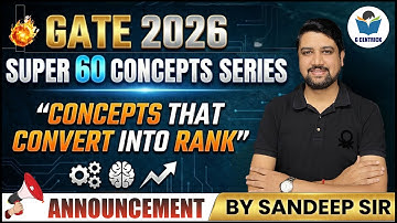 GATE 2026 🔥🔥Super 60 Concepts Series | Concepts That Convert into Rank | By Sandeep Sir | Gcentrick