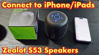 Connect Zealot S53 Bluetooth Speaker to iPhones & iPads