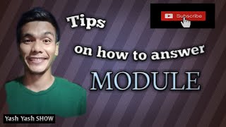 MODULE | Basic Tips on How to Answer Module