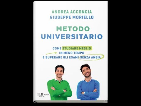 Metodo di Studio Universitario - Andrea Acconcia e Giuseppe Morello - recensione